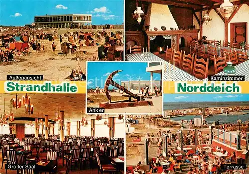 AK / Ansichtskarte Norddeich__Norden_Nordseebad Strandhalle Kaminzimmer Saal Terrasse Strandleben Anker 