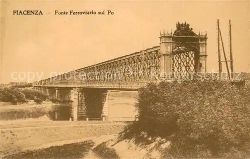 AK / Ansichtskarte Piacenza Ponte Ferroviario sul Po Piacenza