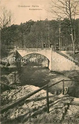 AK / Ansichtskarte Dresden Dresdener Heide Kuechenbruecke Dresden