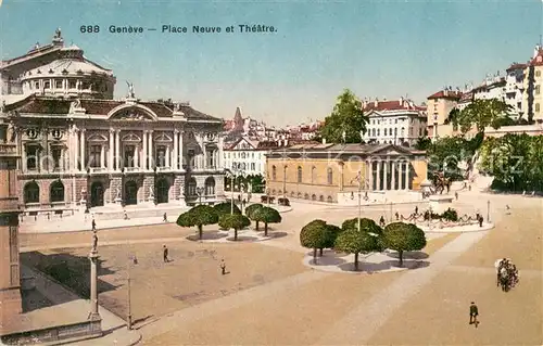 AK / Ansichtskarte Geneve_GE Place Neuve et Theatre Geneve_GE