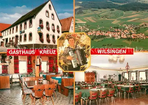 AK / Ansichtskarte Wilsingen Gasthaus Kreuz Gastraeume Panorama Akkordeonspieler Wilsingen