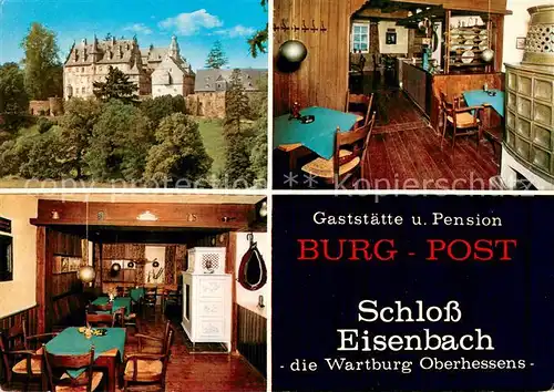 AK / Ansichtskarte Schloss_Eisenbach Gaststaette Pension Burg Post Gastraeume Schloss Eisenbach