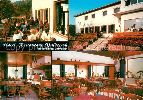AK / Ansichtskarte Trautheim Hotel Restaurant Waldesruh Terrasse Gastraeume Trautheim