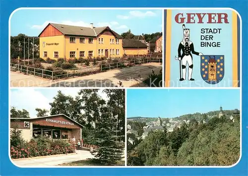 AK / Ansichtskarte Geyer Stadt der Binge Wappen Busbahnhof Ortseingang Konsum Kaufhalle Blick von der Binge Geyer