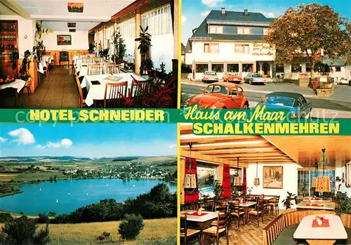 AK / Ansichtskarte Schalkenmehren Hotel Schneider Haus am Maar Restaurant Landschaftspanorama Schalkenmehren
