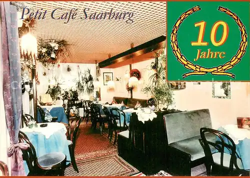 AK / Ansichtskarte Saarburg_Saar Petit Cafe Gastraum 10 Jahre Jubilaeum Saarburg Saar