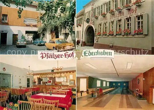 AK / Ansichtskarte Edenkoben Hotel Restaurant Pfaelzer Hof Gaststube Kegelbahn Edenkoben