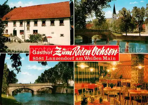 AK / Ansichtskarte Lanzendorf_Oberfranken Gasthof Zum Roten Ochsen Partie am Weissen Main Gaststube Lanzendorf Oberfranken