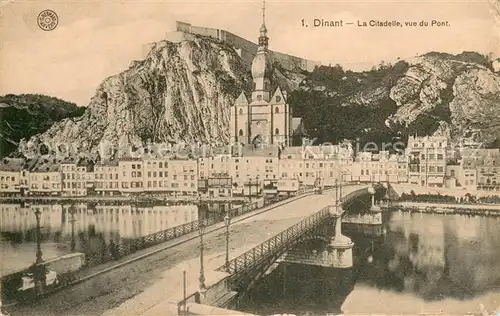AK / Ansichtskarte Dinant_Wallonie La Citadelle vue du pont sur la Meuse Dinant Wallonie
