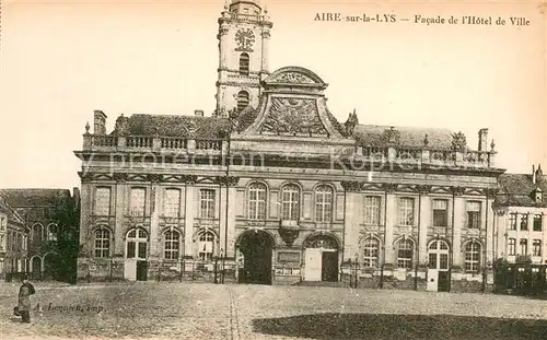AK / Ansichtskarte Aire sur la Lys Facade de l Hotel de Ville Aire sur la Lys