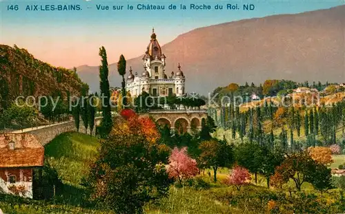 AK / Ansichtskarte Aix les Bains Vue sur le Chateau de la Roche du Roi Aix les Bains