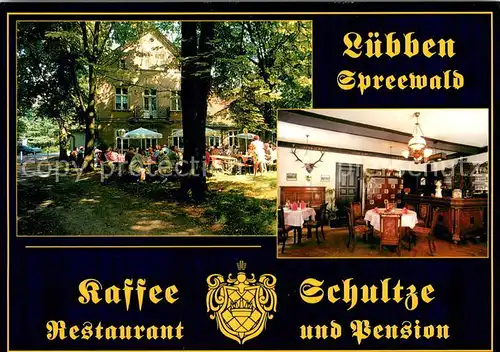 AK / Ansichtskarte Luebben_Spreewald Restaurant Kaffee Schultze Luebben Spreewald