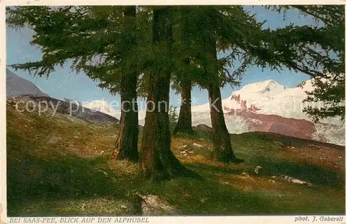 AK / Ansichtskarte Saas Fee Blick auf den Alphubel Saas Fee