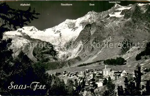 AK / Ansichtskarte Saas Fee mit Fee Gletscher Alphubel Taeschhorn Dom und Lenzspitze Saas Fee