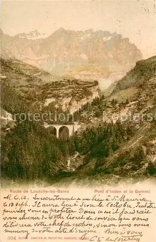 AK / Ansichtskarte Loeche les Bains Pont dInden et la Gemmi Loeche les Bains