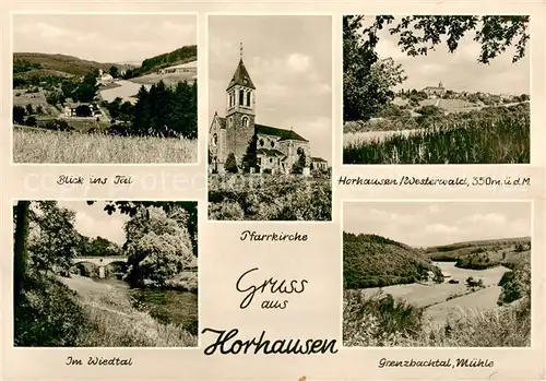 AK / Ansichtskarte Horhausen_Westerwald Landschaftspanorama Wiedtal Pfarrkirche Grenzbachtal Muehle Horhausen_Westerwald