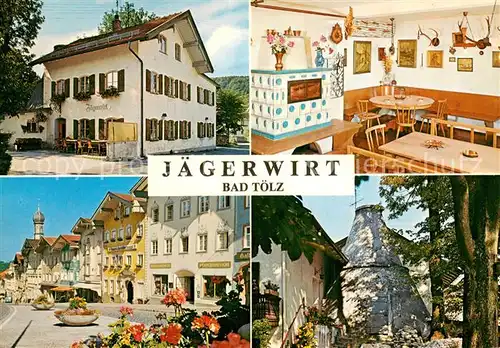 AK / Ansichtskarte Bad_Toelz Gaststaette Jaegerwirt Ortszentrum Holz Kalkbrennerei Bad_Toelz