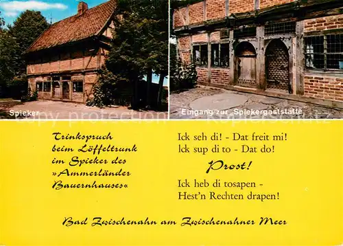 AK / Ansichtskarte Bad_Zwischenahn Spieker Eingang zur Spiekergaststaette Trinkspruch Bad_Zwischenahn