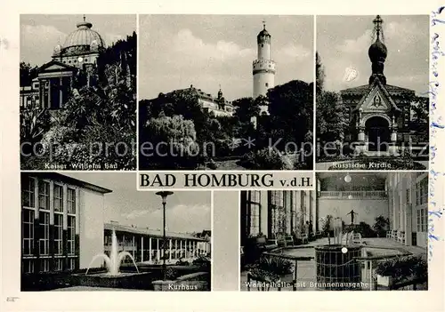 AK / Ansichtskarte Bad_Homburg Kaiser Wilhelm Bad Russische Kirche Kurhaus Wandelhalle mit Brunnenausgabe Bad_Homburg