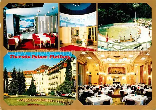 AK / Ansichtskarte Piestany Hotel Thermia Palace Restaurant Swimming Pool Piestany