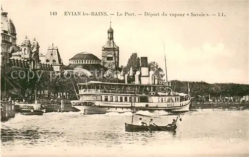 AK / Ansichtskarte Evian les Bains_74 Le Port Depart du vapeur Savoie 