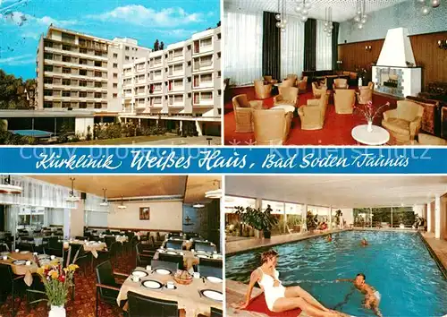 AK / Ansichtskarte Bad_Soden_Taunus Kurklinik Weisses Haus Speisesaal Hallenbad Kaminzimmer Bad_Soden_Taunus