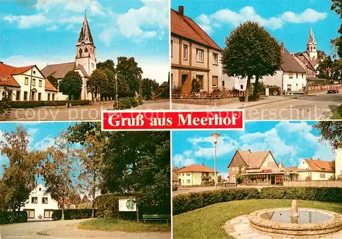 AK / Ansichtskarte Meerhof Teilansichten Brunnen Kirche Meerhof