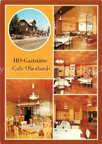 AK / Ansichtskarte Neuhaus_Rennweg HO Gaststaette Cafe Oberland Gastraeume Neuhaus Rennweg