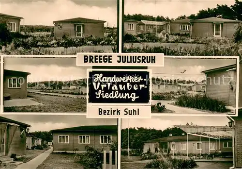 AK / Ansichtskarte Suhl_Thueringer_Wald Breege Juliusruh Handwerker Urlauber Siedlung Suhl_Thueringer_Wald