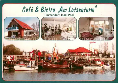 AK / Ansichtskarte Timmendorf_Insel_Poel Cafe Bistro Am Lotsenturm Gastraeume Bootsliegeplatz Timmendorf_Insel_Poel