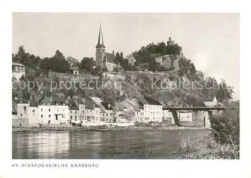 AK / Ansichtskarte Saarburg_Saar Ev. Diasporakirche Uferpartie an der Saar Dankopferspende Gustav Adolf Werk Saarburg Saar