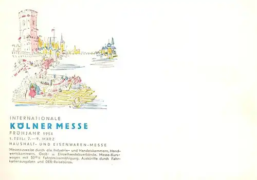AK / Ansichtskarte Koeln_Rhein Internationale Koelner Messe Haushalt  und Eisenwarenmesse Koeln_Rhein