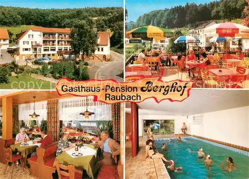 AK / Ansichtskarte Raubach_Odenwald Gasthaus Pension Berghof Restaurant Terrasse Hallenbad Raubach Odenwald