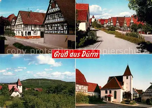 AK / Ansichtskarte Duerrn Handlung Ziegler Fachwerkhaus Panorama Eichelberg Hauptstrasse Wehrkirche Duerrn