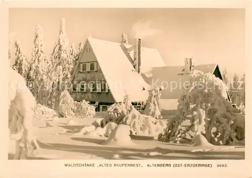 AK / Ansichtskarte Altenberg_Erzgebirge Waldschaenke Altes Raupennest Altenberg Erzgebirge