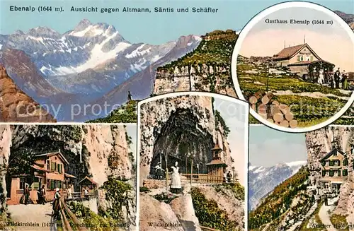 AK / Ansichtskarte Ebenalp_AI Wildkirchlein Berggasthaus Aescher Aussicht gegen Altmann Saentis Schaefler Appenzeller Alpen 