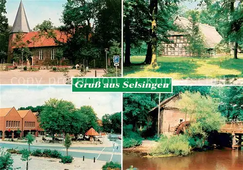 AK / Ansichtskarte Selsingen Kirche Muehlrad Selsingen