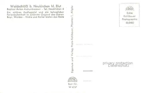 AK / Ansichtskarte Neukirchen_Heilig_Blut Waldschloessl Ausflugsziel Gaststaette Neukirchen_Heilig_Blut