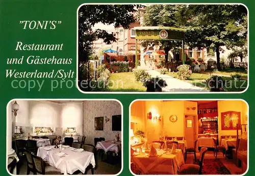 AK / Ansichtskarte Westerland_Sylt Tonis Restaurant und Gaestehaus Kaffeegarten Westerland_Sylt