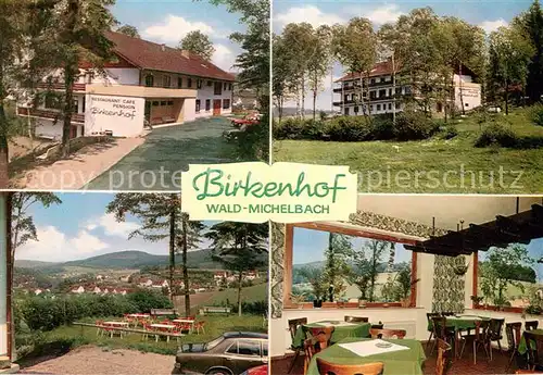 AK / Ansichtskarte Wald Michelbach Restaurant Birkenhof  Wald Michelbach