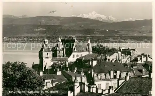 AK / Ansichtskarte Nyon_VD Chateau et Mont Blanc Nyon_VD