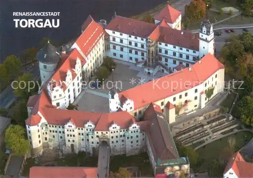 AK / Ansichtskarte Torgau Schloss Hartenfels mit Grossem Wendelstein Fliegeraufnahme Torgau