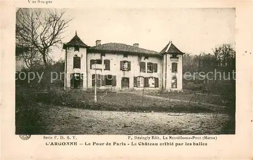 AK / Ansichtskarte La_Neuville au Pont Le Four de Paris Le Chateau crible par les balles La_Neuville au Pont