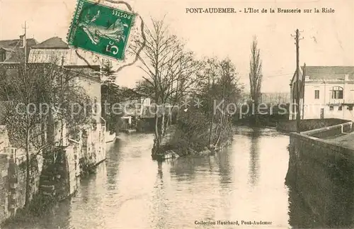 AK / Ansichtskarte Pont Audemer Ilot de la Brasserie sur la Risle Pont Audemer