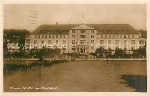 AK / Ansichtskarte Winterthur__ZH Kantonsspital Hauptgebaeude 