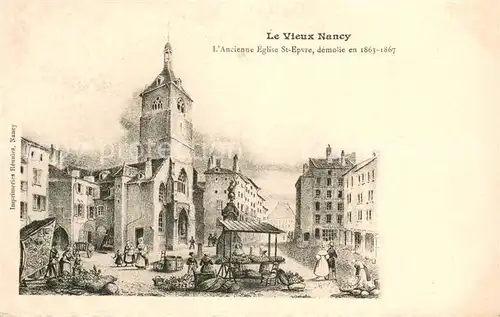 AK / Ansichtskarte Nancy_54 Ancienne Eglise St Epvre demolie en 1863 67 