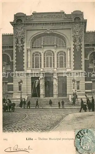 AK / Ansichtskarte Lille_59 Theatre Municipal provisoire 