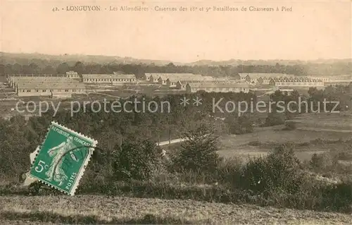 AK / Ansichtskarte Longuyon_54 Les Allondieres Casernes des 18e et 9e Bataillons de Chasseurs a Pied 