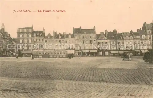 AK / Ansichtskarte Calais_62 La Place d Armes 