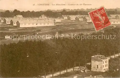 AK / Ansichtskarte Longuyon_54 Les Alloudieres Casernes du 18e Chasseurs 
